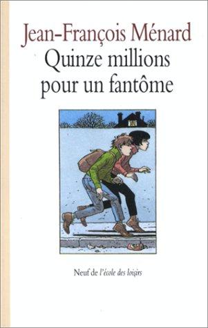 Cover of Quinze millions pour un fantôme