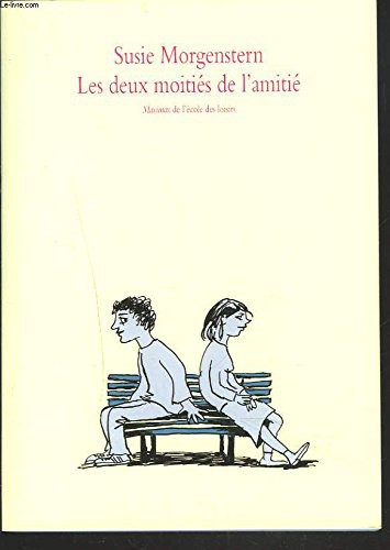 Cover of Les deux moitiés de l'amitié