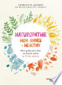 Cover of Naturopathie : mon année + healthy