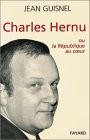 Cover of Charles Hernu, ou, La République au coeur