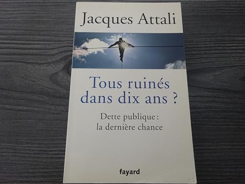 Cover of Tous ruinés dans dix ans ?