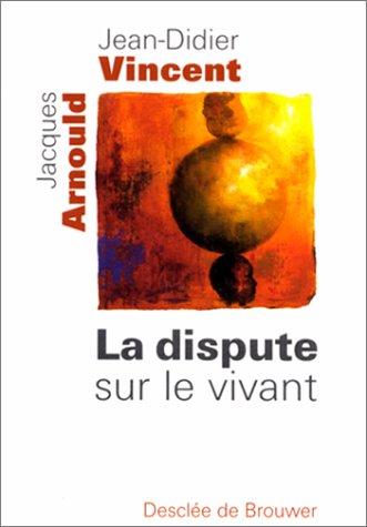 Cover of La dispute sur le vivant