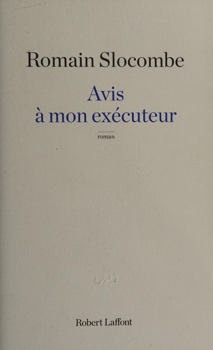 Cover of Avis à mon exécuteur