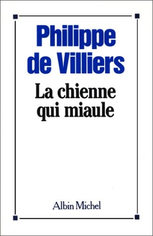 Cover of La chienne qui miaule