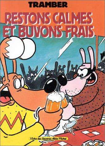 Cover of Restons calmes et buvons frais