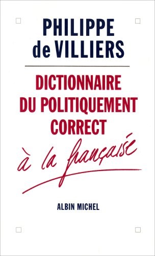 Cover of Dictionnaire du politiquement correct à la française