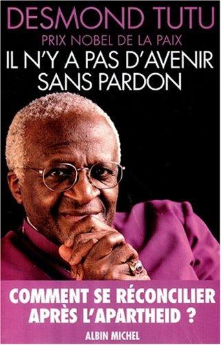 Cover of Il n'y a pas d'avenir sans pardon