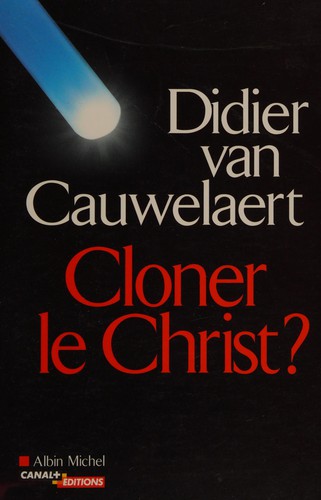 Cover of Cloner le Christ ?
