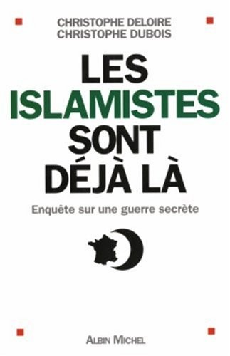 Cover of Les islamistes sont déjà là
