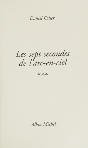 Cover of 7 Secondes de L'Arc-En-Ciel (Les) (Romans, Nouvelles, Recits (Domaine Francais)) (French Edition)