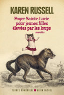 Cover of Foyer Sainte-Lucie pour jeunes filles élevées par les loups