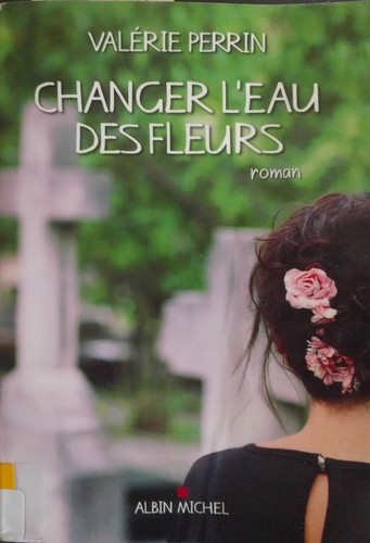 Cover of Changer l'eau des fleurs