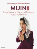 Cover of Mijin, confessions d'une catholique nord-coréenne