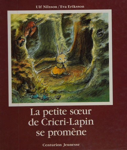 Cover of La petite soeur de Cricri-Lapin se promène