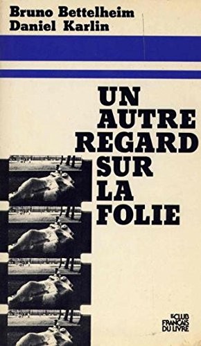 Cover of Un autre regard sur la folie