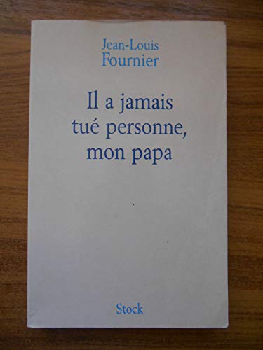 Cover of Il a jamais tué personne, mon papa