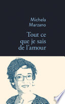 Cover of Tout ce que je sais de l'amour