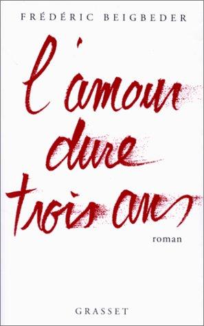 Cover of L'Amour dure trois ans