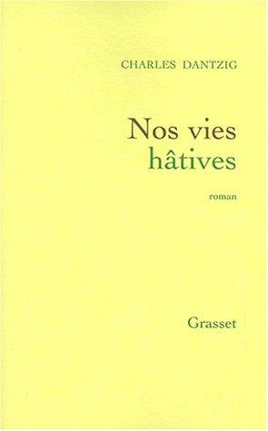 Cover of Nos vies hâtives