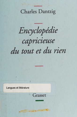 Cover of Encyclopédie capricieuse du tout et du rien