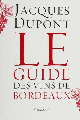 Cover of Le guide des vins de Bordeaux