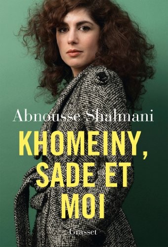 Cover of Khomeiny, Sade et moi