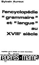 Cover of L' encyclopédie: "grammaire" et "langue" au XVIIIe siècle