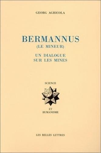 Cover of Bermannus =: Le mineur : un dialogue sur les mines (Science et humanisme) (French Edition)