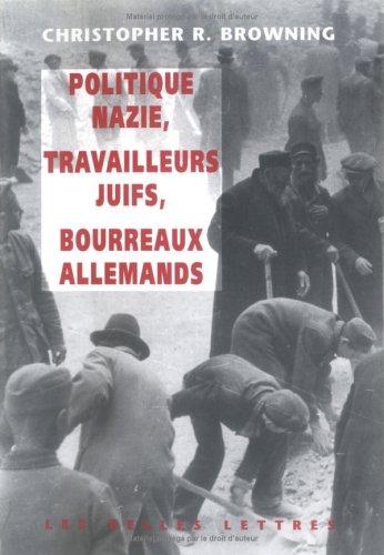Cover of Politique nazie, main-d'oeuvre juive, tueurs allemands