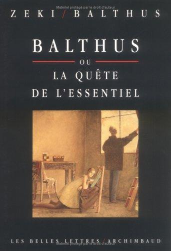 Cover of Balthus, ou, La quête de l'essentiel