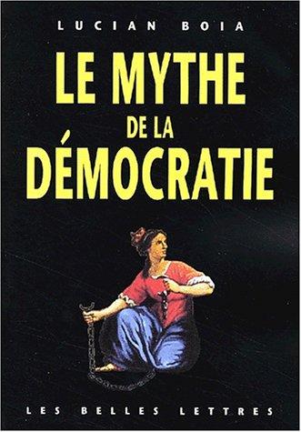 Cover of Le Mythe de la démocratie