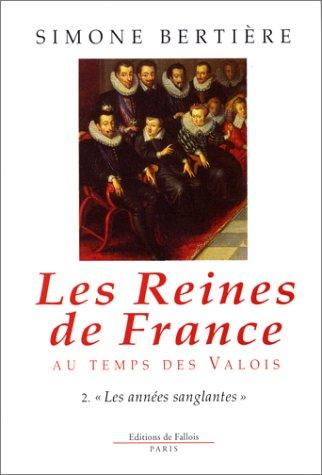 Cover of Les reines de France au temps des Valois