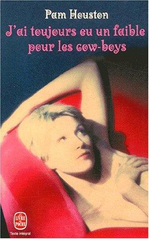Cover of J'ai toujours eu un faible pour les cow-boys