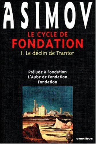 Cover of Le Cycle de Fondation 1 : Le Déclin de Trantor