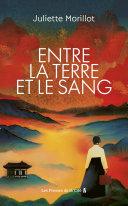 Cover of Entre la terre et le sang