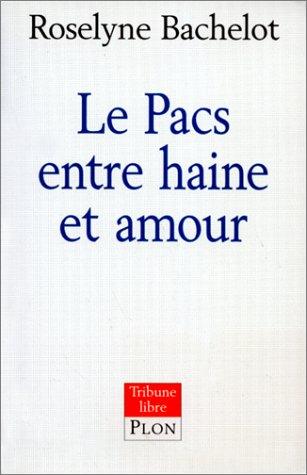 Cover of Le Pacs entre haine et amour