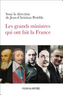 Cover of Les grands ministres qui ont fait la France