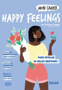 Cover of Mon cahier Happy feelings