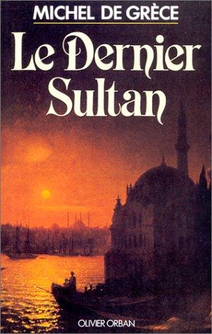 Cover of Le Dernier sultan