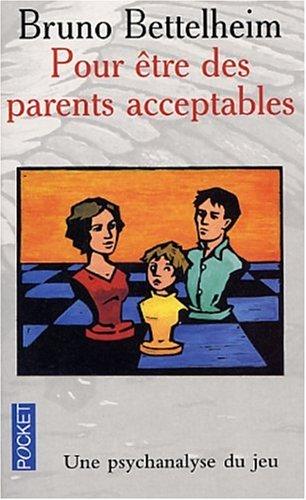 Cover of Pour être des parents acceptables