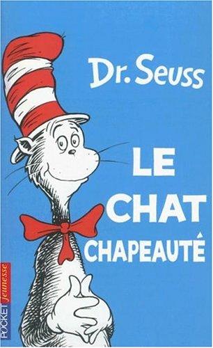 Cover of Le Chat Chapeaute = The Cat in the Hat