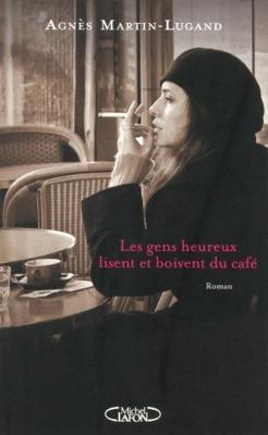 Cover of Les gens heureux lisent et boivent du café