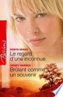 Cover of Le regard d'une inconnue - Brûlant comme un souvenir