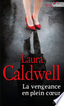 Cover of La vengeance en plein coeur
