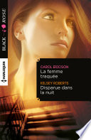 Cover of La femme traquée - Disparue dans la nuit