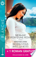 Cover of L'espoir d'une pédiatre - Rendez-vous avec sa boss + 1 roman gratuit