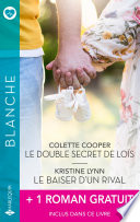 Cover of Le double secret de Loïs - Le baiser d'un rival + 1 titre gratuit