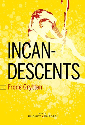 Cover of INCANDESCENTS