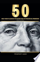 Cover of 50 Self-Help Classics to Guide You to Financial Freedom