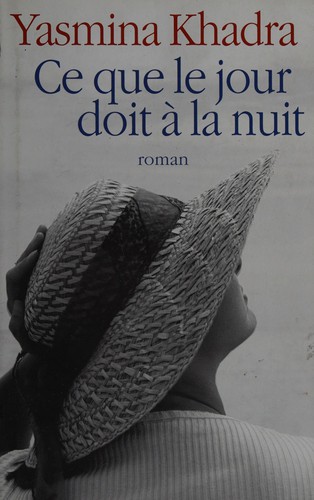 Cover of Ce que le jour doit à la nuit